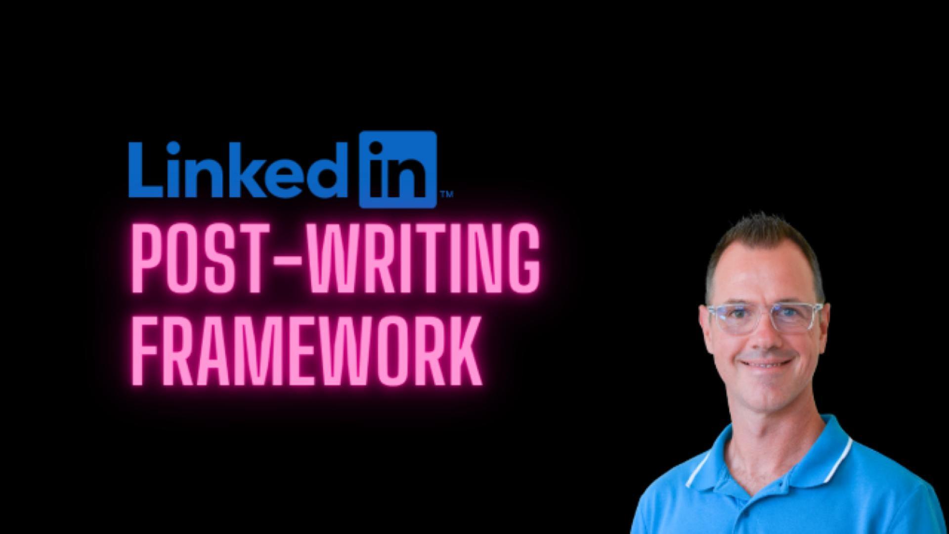 LinkedIn post-writing framework