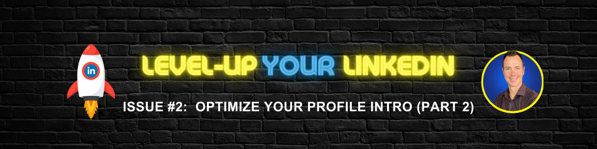 Level-Up your LinkedIn Issue #2